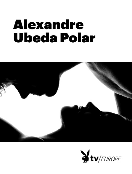 Playboy TV - Alexandre Ubeda Polar