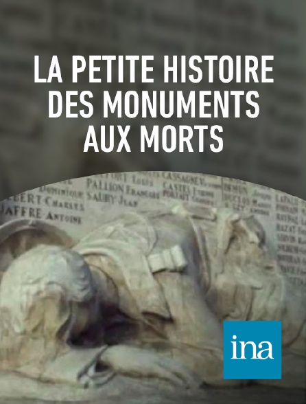 INA - La petite histoire des monuments aux morts