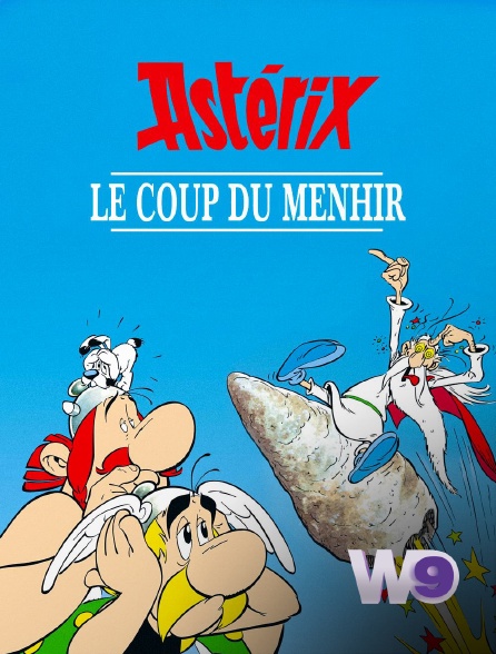 W9 - Astérix et le coup du menhir