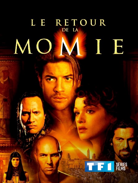TF1 Séries Films - Le retour de la momie
