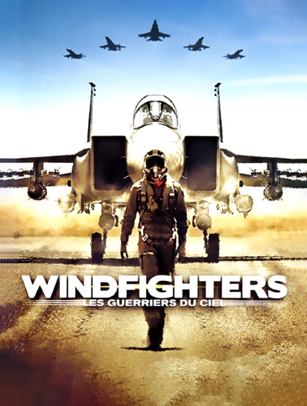 Windfighters : les guerriers du ciel