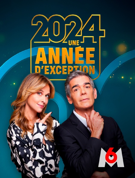 M6 - 2024 : une année d'exception