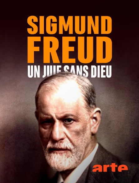 Arte - Sigmund Freud, un juif sans Dieu