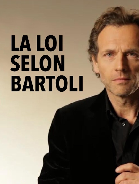 La loi selon Bartoli