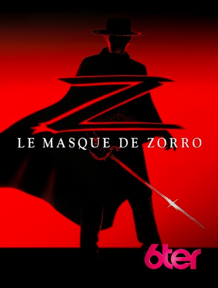 6ter - Le masque de Zorro