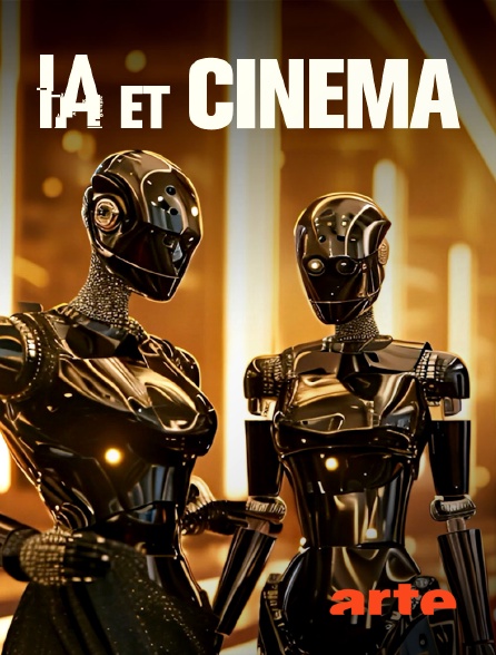 Arte - IA et cinéma : La vie rêvée des machines