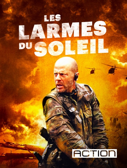 ACTION - Les larmes du soleil