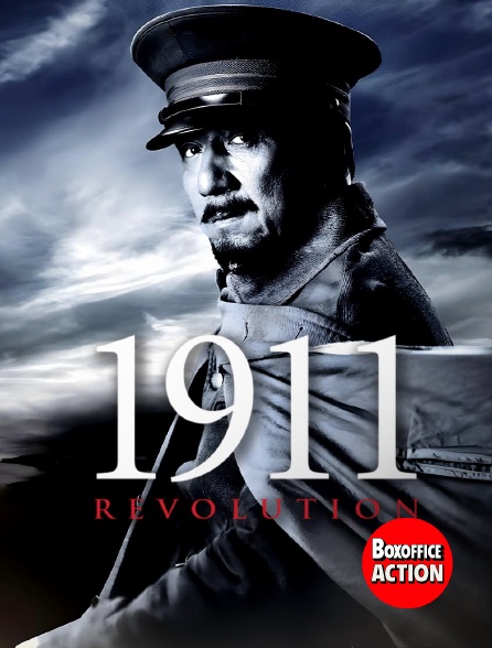 Box Office Action - 1911 : Révolution