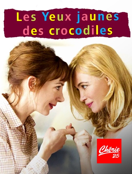 Chérie 25 - Les yeux jaunes des crocodiles