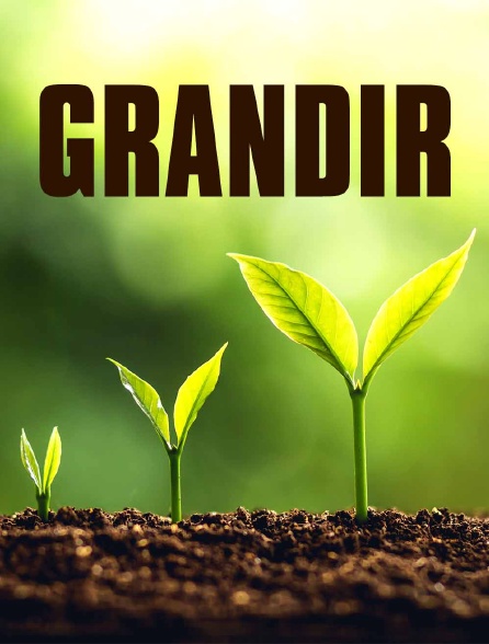 Grandir
