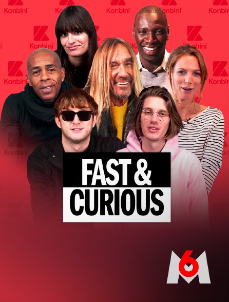 M6 - Fast & Curious