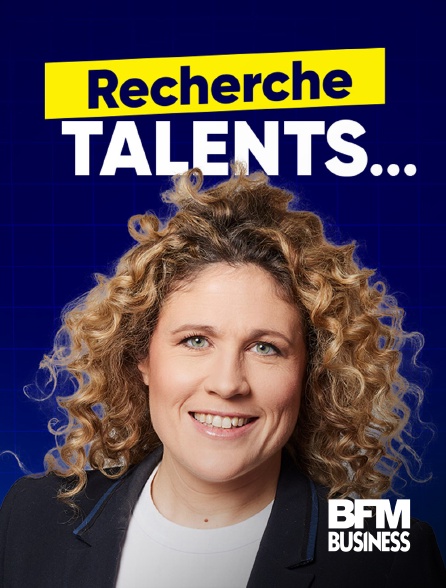 BFM Business - Recherche talents...