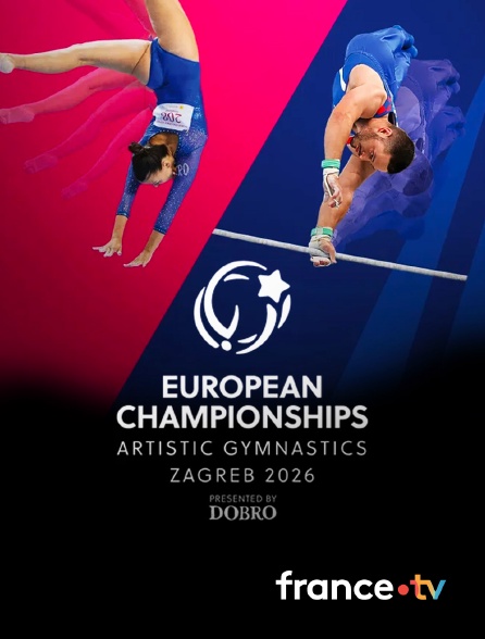 france.tv - Championnats d'Europe de gymnastique artistique