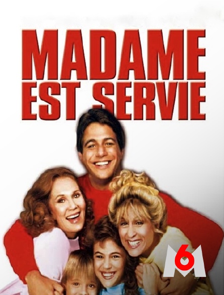 M6 - Madame est servie