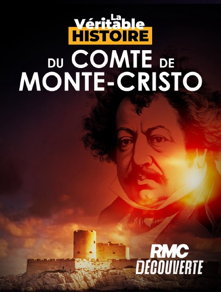 RMC Découverte - La véritable histoire du Comte de Monte-Cristo