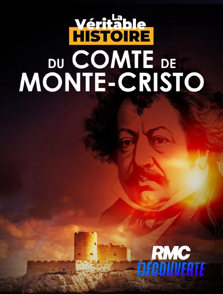 RMC Découverte - La véritable histoire du Comte de Monte-Cristo