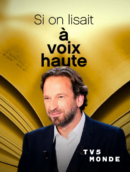 TV5MONDE - Si on lisait à voix haute