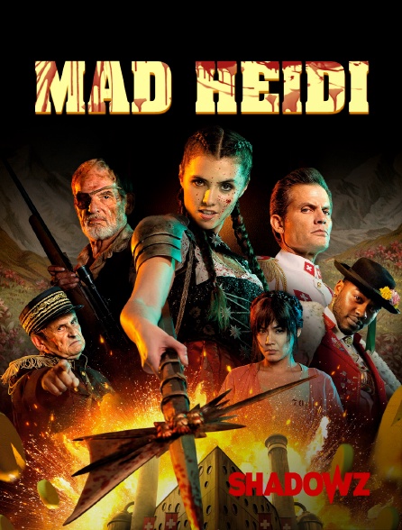 Shadowz - Mad Heidi