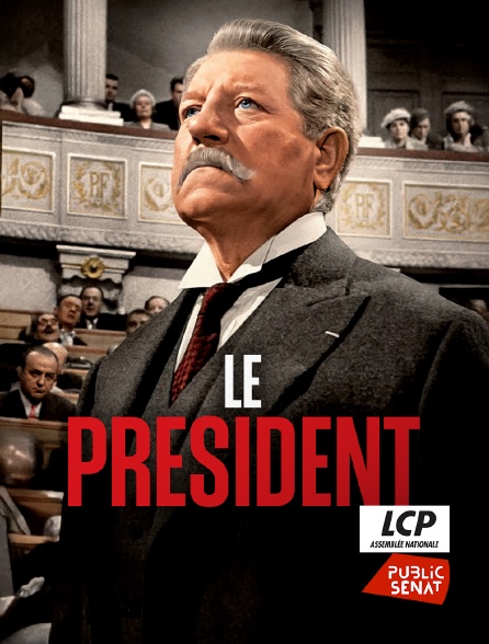 LCP Public Sénat - Le président