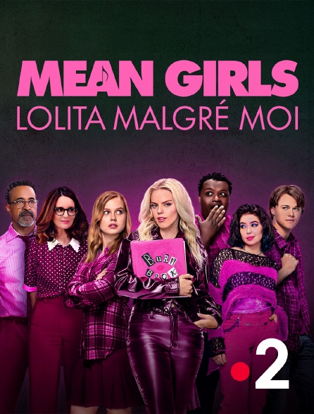 France 2 - Mean Girls : Lolita malgré moi