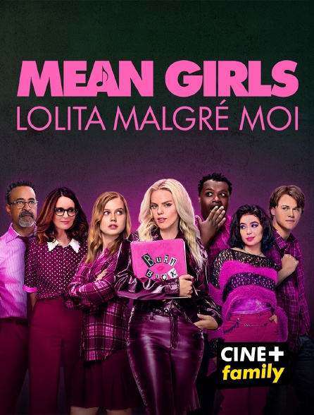 CINE+ Family - Mean Girls : Lolita malgré moi