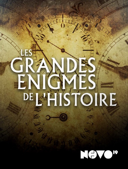 NOVO19 - Les grandes énigmes de l'Histoire