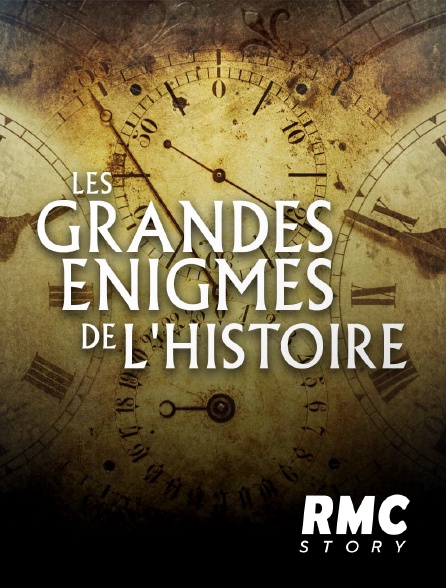 RMC Story - Les grandes énigmes de l'Histoire *2013