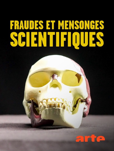 Arte - Fraudes et mensonges scientifiques