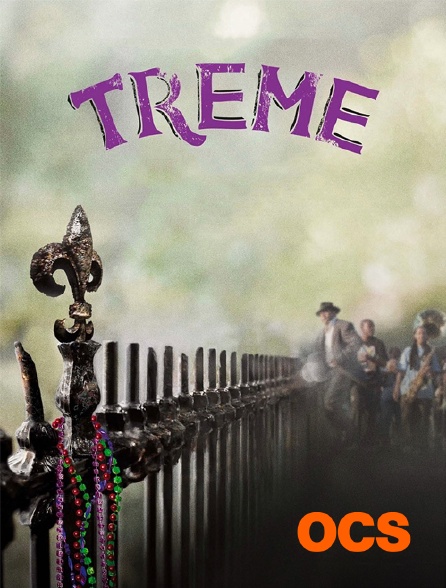 OCS - Treme