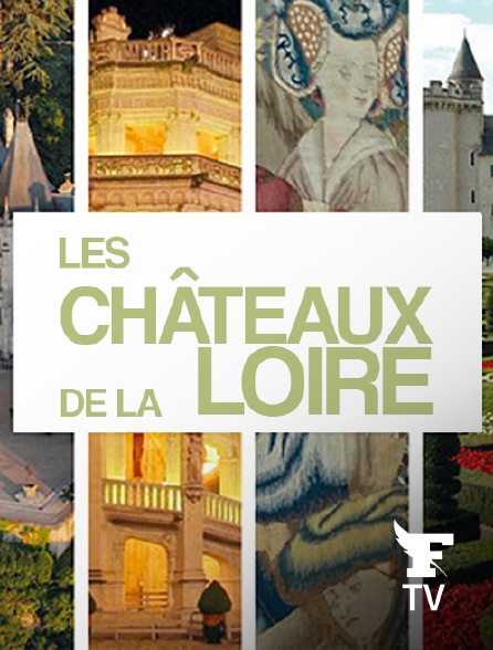 Le Figaro TV - Les châteaux de la Loire