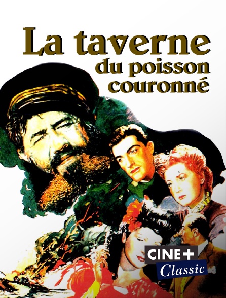 Ciné+ Classic - La taverne du poisson couronné