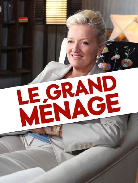 Le grand ménage