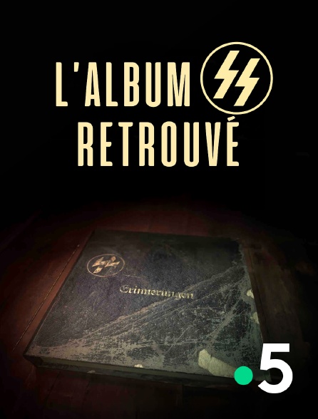 France 5 - L'Album SS retrouvé