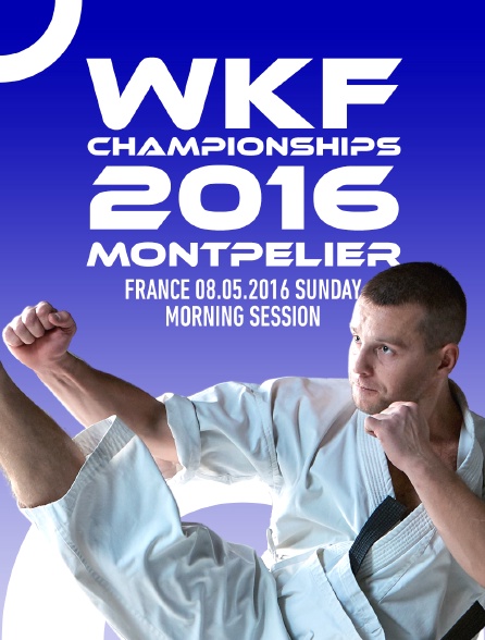 WKF Championships 2016 Montpelier, France, 08.05.2016 Sunday Morning Session