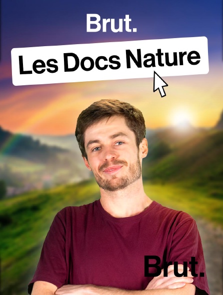 Brut - Les docs nature en replay