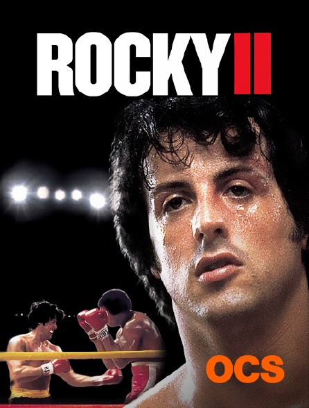 OCS - Rocky II, la revanche