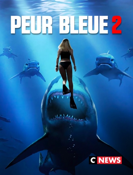 CNEWS - Peur bleue 2