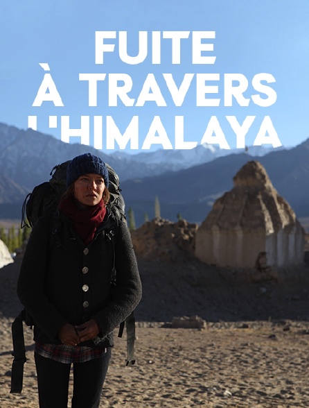 Fuite à travers l'Himalaya