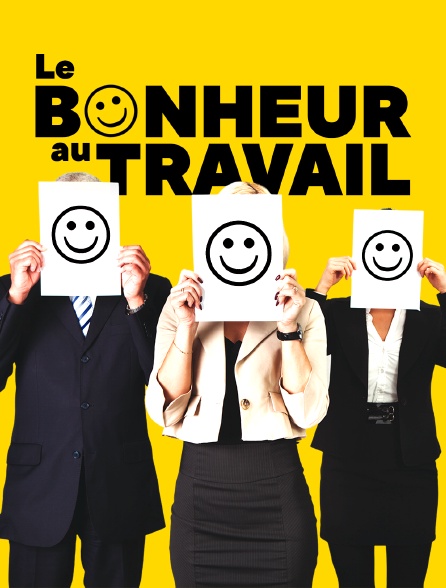 Le bonheur au travail