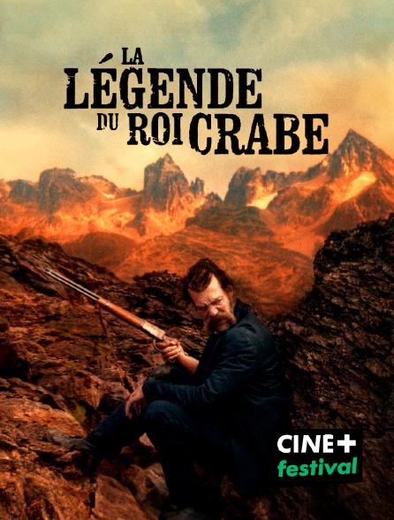 CINE+ Festival - La Légende du roi crabe en replay