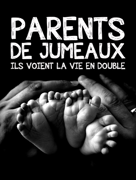 Parents de jumeaux : ils voient la vie en double