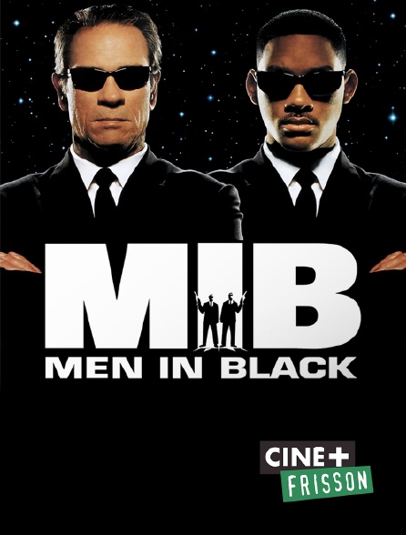 Ciné+ Frisson - Men in Black
