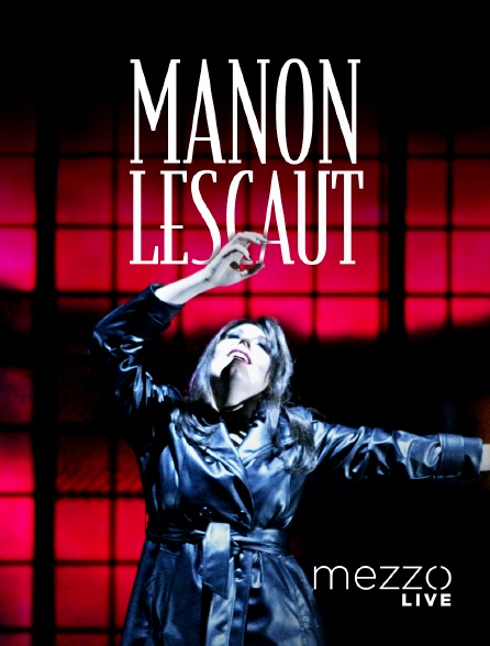 Mezzo Live HD - Manon Lescaut
