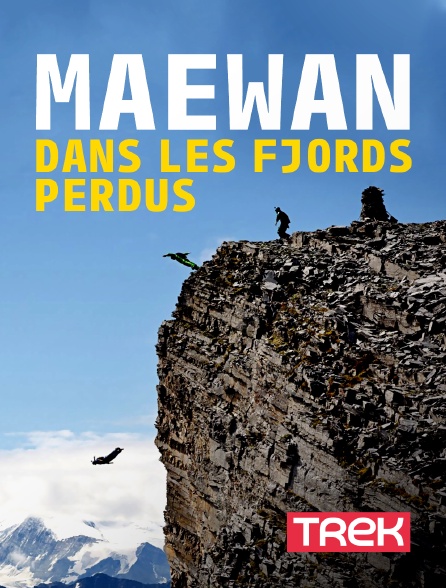 Trek - Maewan, dans les fjords perdus