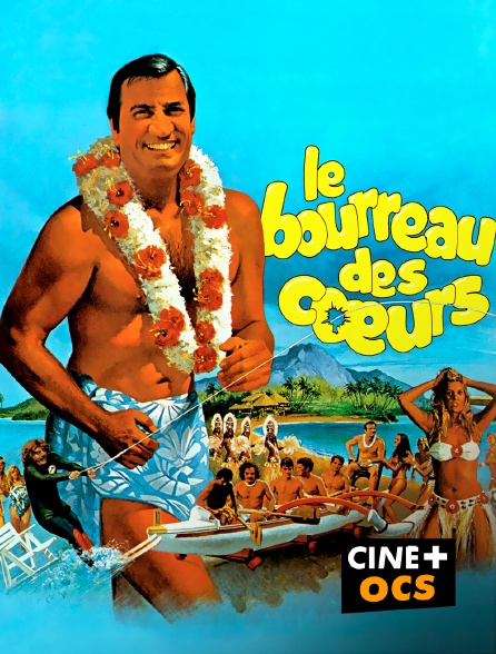 CINÉ Cinéma - Le bourreau des coeurs