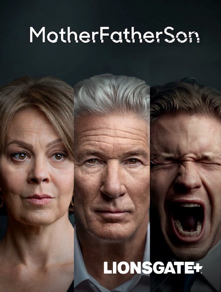 LIONSGATE+ - MotherFatherSon