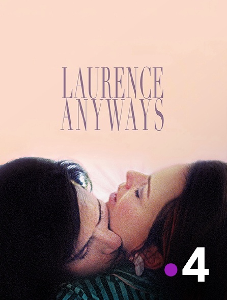 France 4 - Laurence Anyways