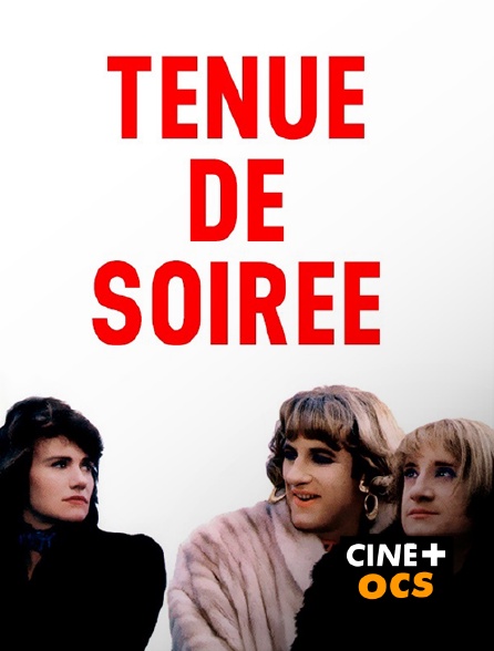 CINÉ Cinéma - Tenue de soirée