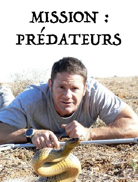Mission : prédateurs