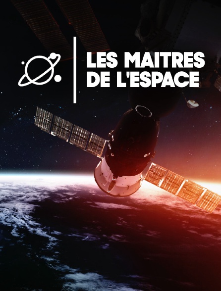 Les maîtres de l'espace